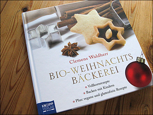 Buchtipp: Bio-Weihnachtsbäckerei von Clemens Waldherr