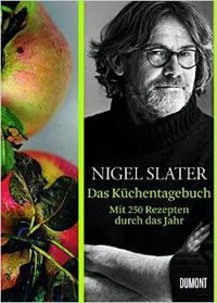 Nigel Slater: Das Küchentagebuch