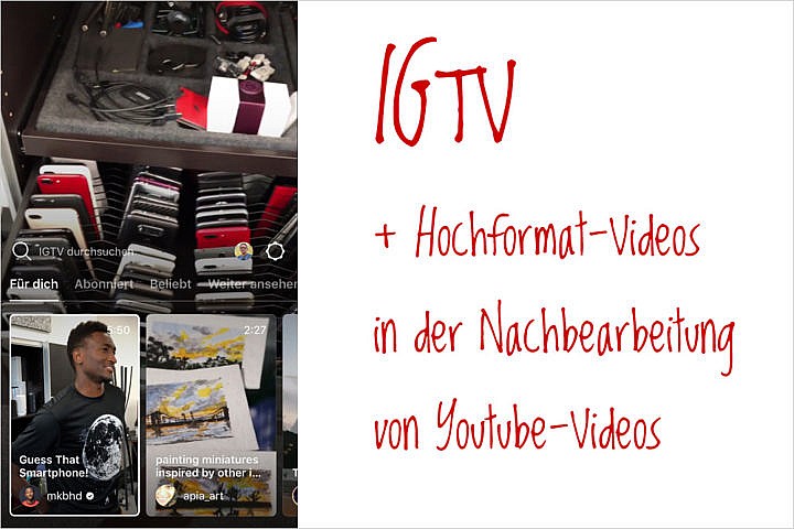 IGTV: neuer Schwung - für Videofilmer.